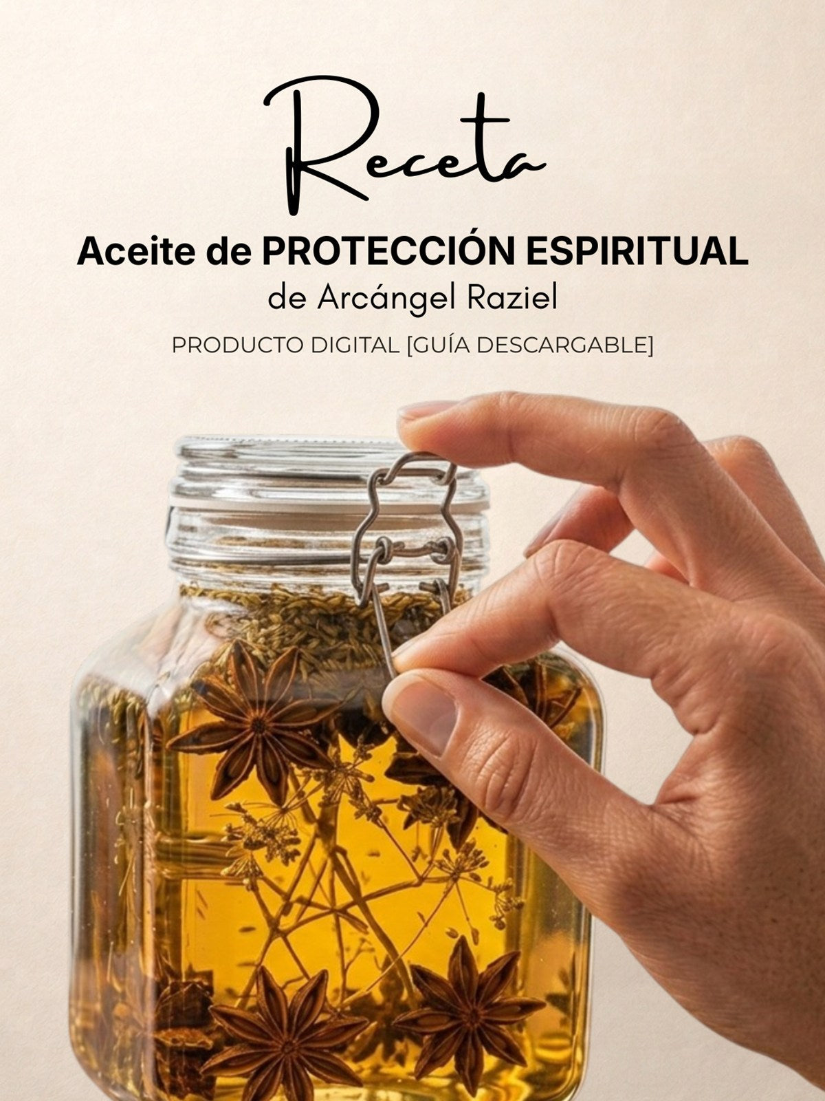 Portada de la receta digital de Aceite de protección espiritual: frasco de vidrio con aceite dorado y anís estrellado